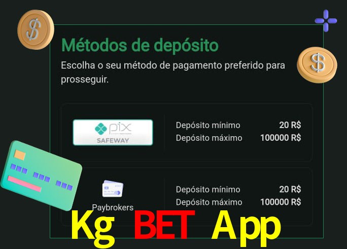 O cassino Kg Bet App oferece uma grande variedade de métodos de pagamento